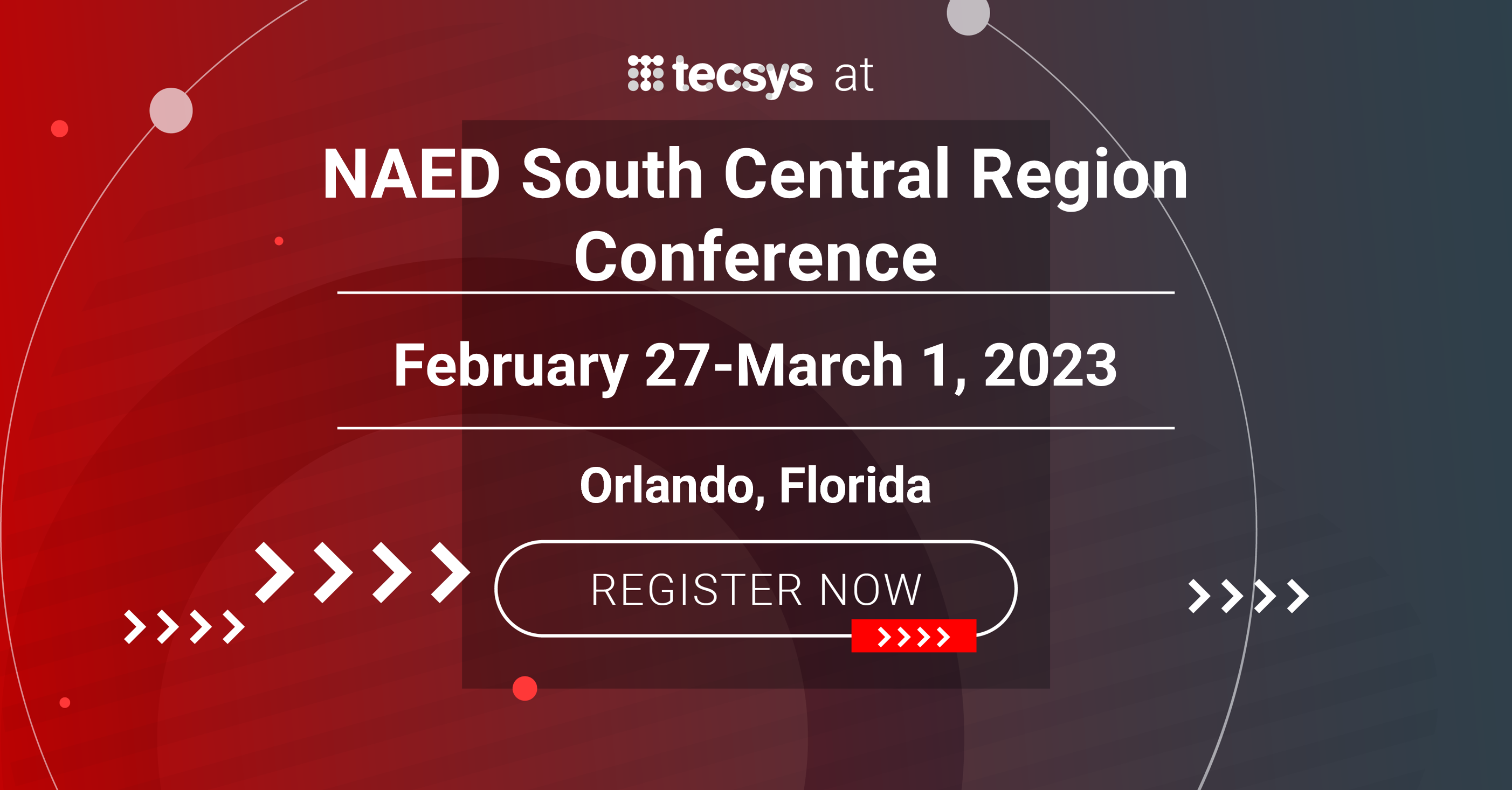 NAED 2023 SOUTH CENTRAL REGION CONFERENCE Tecsys